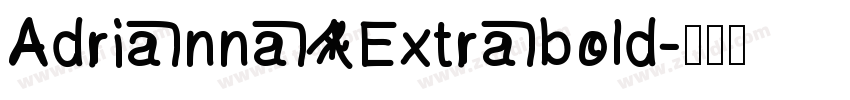 Adrianna Extrabold字体转换
